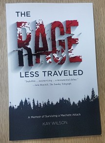 The Rage Less Travelled a memoir by Kay Wilson